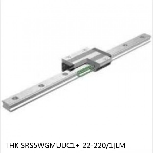 SRS5WGMUUC1+[22-220/1]LM THK Linear Guides Full Ball SRS-G  Accuracy and Preload Selectable