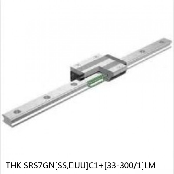 SRS7GN[SS,​UU]C1+[33-300/1]LM THK Linear Guides Full Ball SRS-G  Accuracy and Preload Selectable