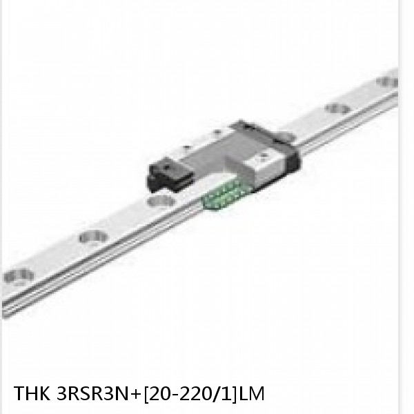 3RSR3N+[20-220/1]LM THK Miniature Linear Guide Full Ball RSR Series
