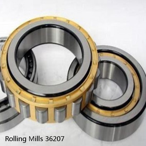 36207 Rolling Mills BEARINGS FOR METRIC AND INCH SHAFT SIZES